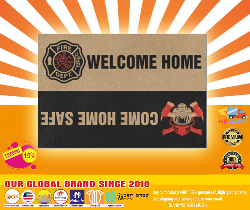 Firefighter Welcome home come home safe doormat 2 Firefighter Welcome home come home safe doormat