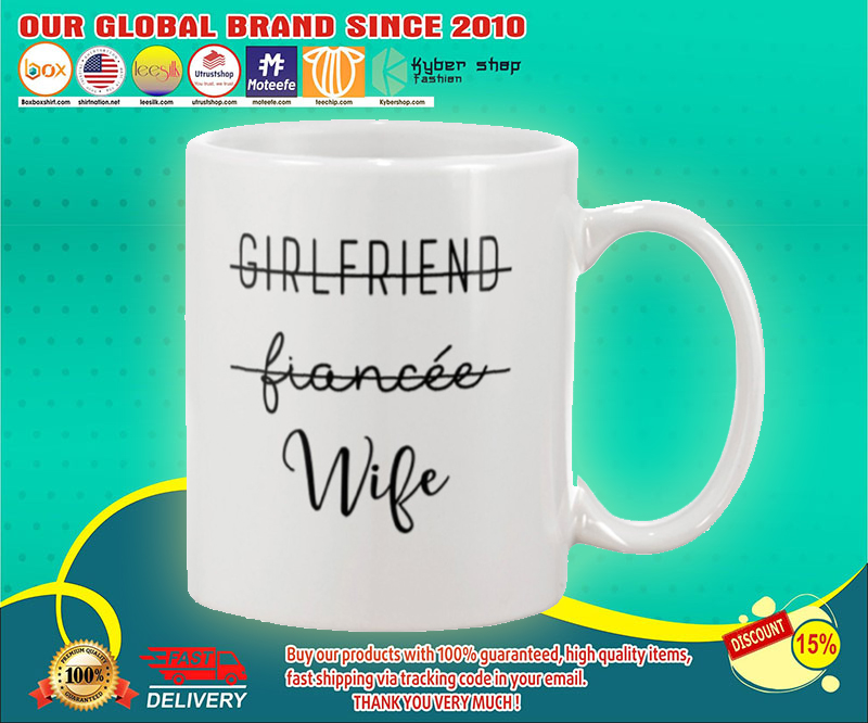Girlfriend fiancee wife mug 2 Girlfriend fiancee wife mug