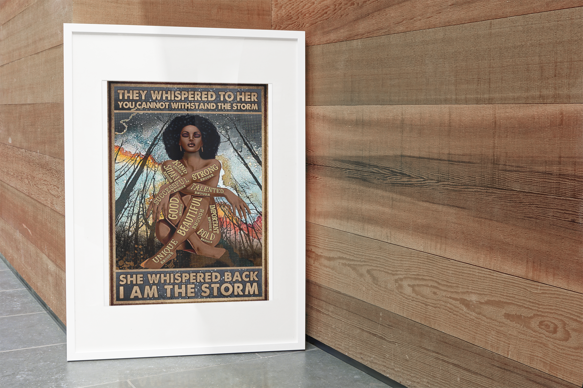 Black girl They whispered to her you cannot withstand the storm she whispered back i am the storm poster 4 Black girl They whispered to her you cannot withstand the storm she whispered back i am the storm poster