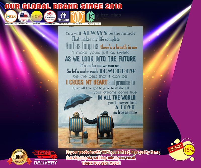 You will always be the miracle that makes my life complete poster 3 You will always be the miracle that makes my life complete poster
