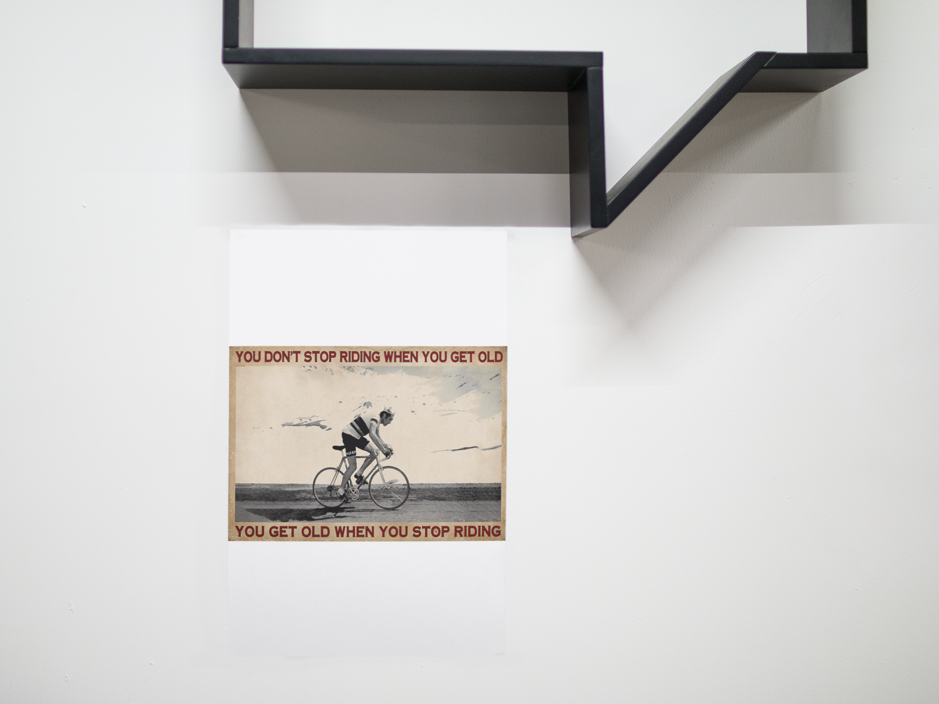 You don't stop riding when you get old you get old when you stop riding poster 3 You dont stop riding when you get old you get old when you stop riding poster