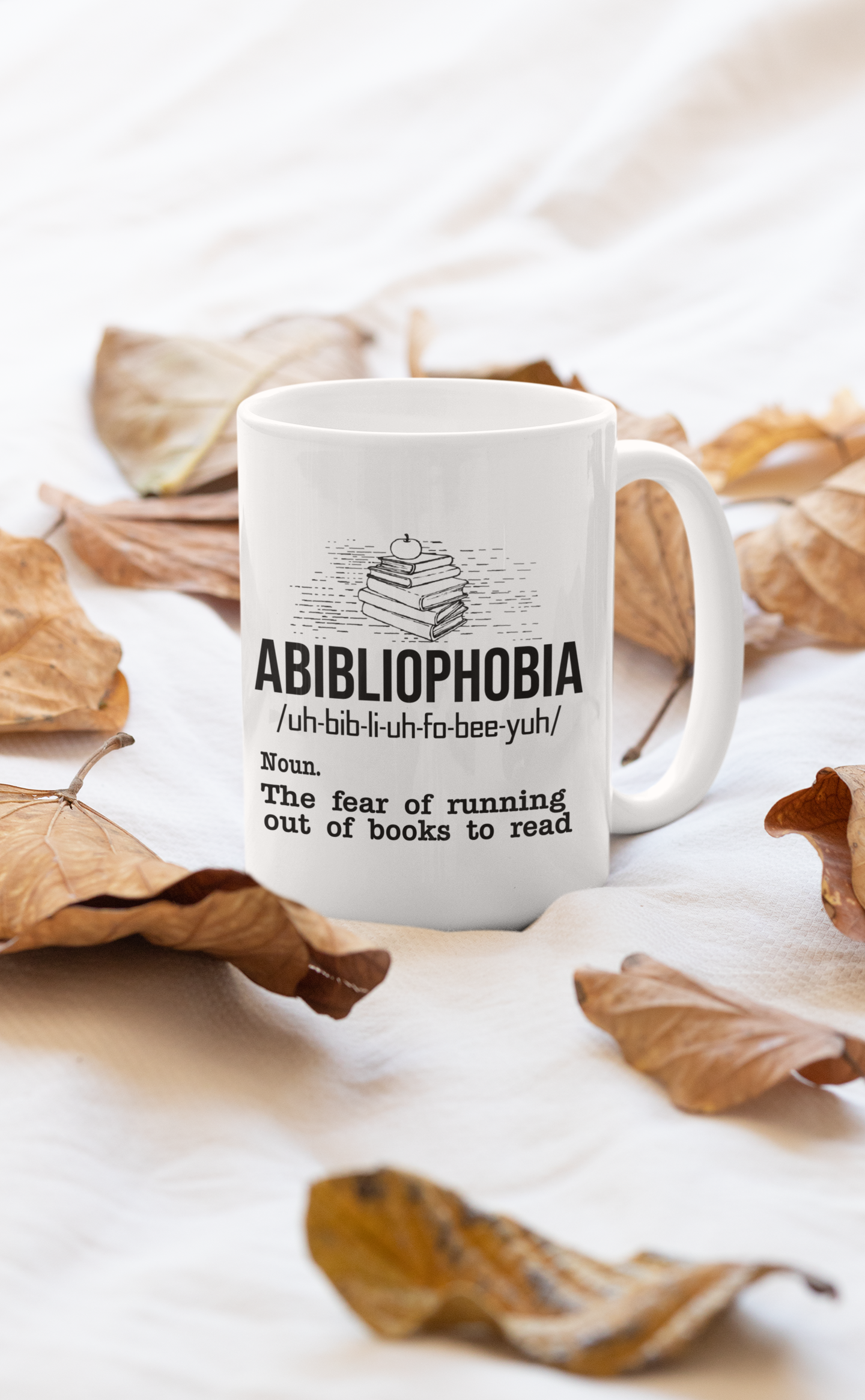 Abibliophobia definition the fear of running out of books to read mug 3 Abibliophobia definition the fear of running out of books to read mug