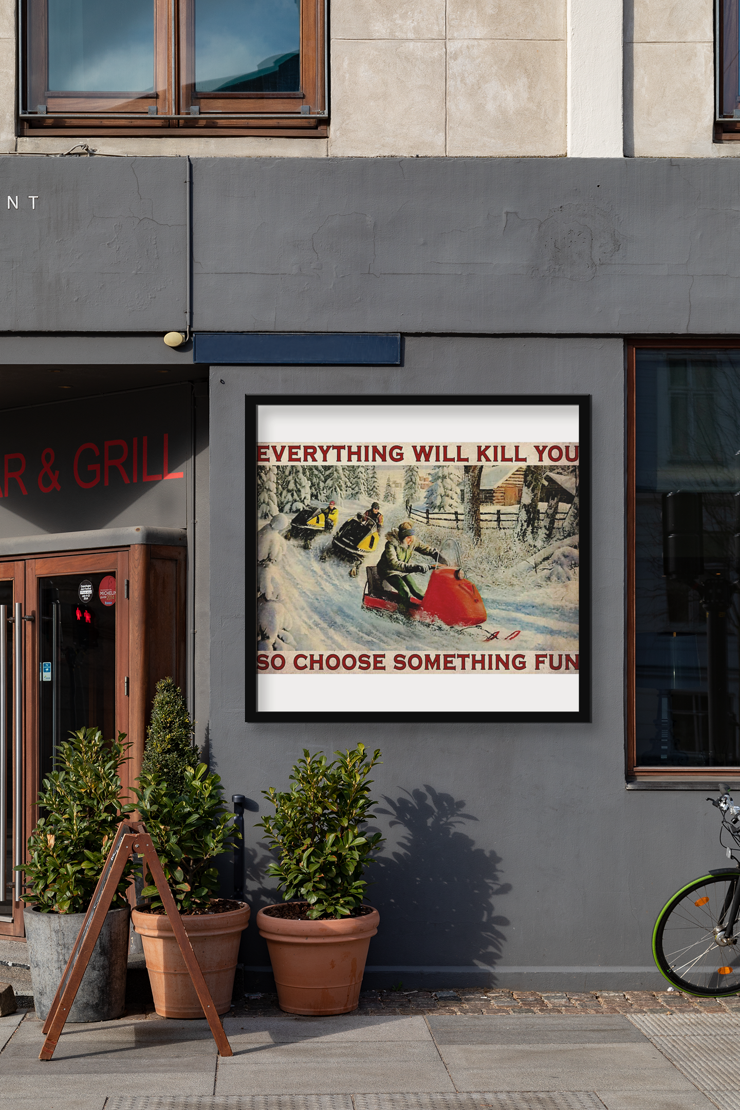 Snowcross everything will kill you so choose something fun poster 3 Snowcross everything will kill you so choose something fun poster