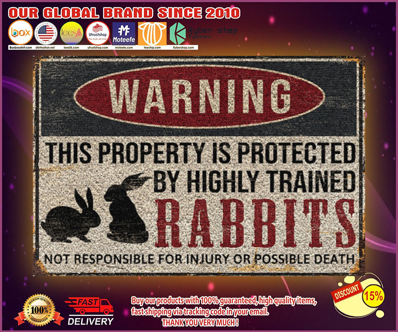 Rabbits warning this property is protected by highly trained poster 3 Rabbits warning this property is protected by highly trained poster