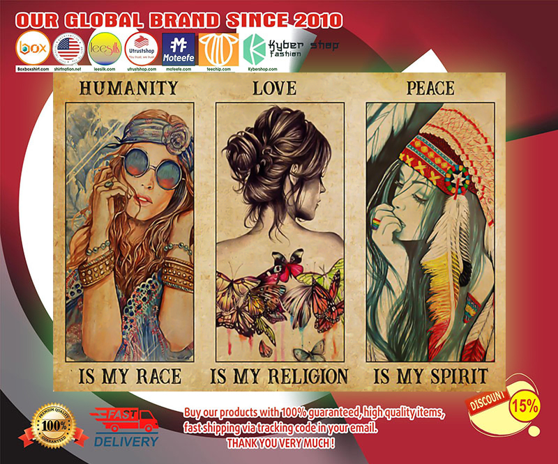 Hippie girl humanity is my race love is my religion peace is my spirit poster 2 Hippie girl humanity is my race love is my religion peace is my spirit poster