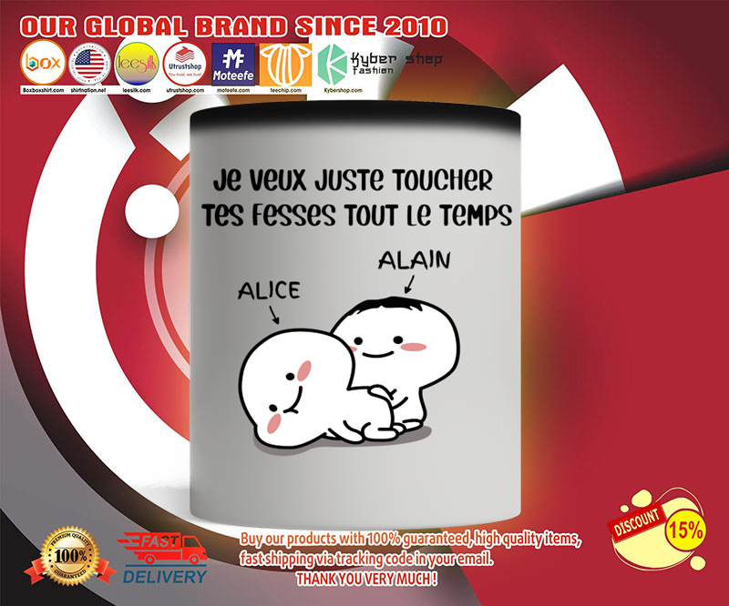 Personnaliser Je veux juste toucher tes fesses tout le temps tasse mug 4 Personnaliser Je veux juste toucher tes fesses tout le temps tasse mug
