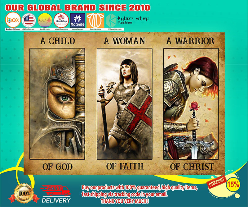 Women a child of god a women of faith a warrior of child poster 4 Women a child of god a women of faith a warrior of child poster