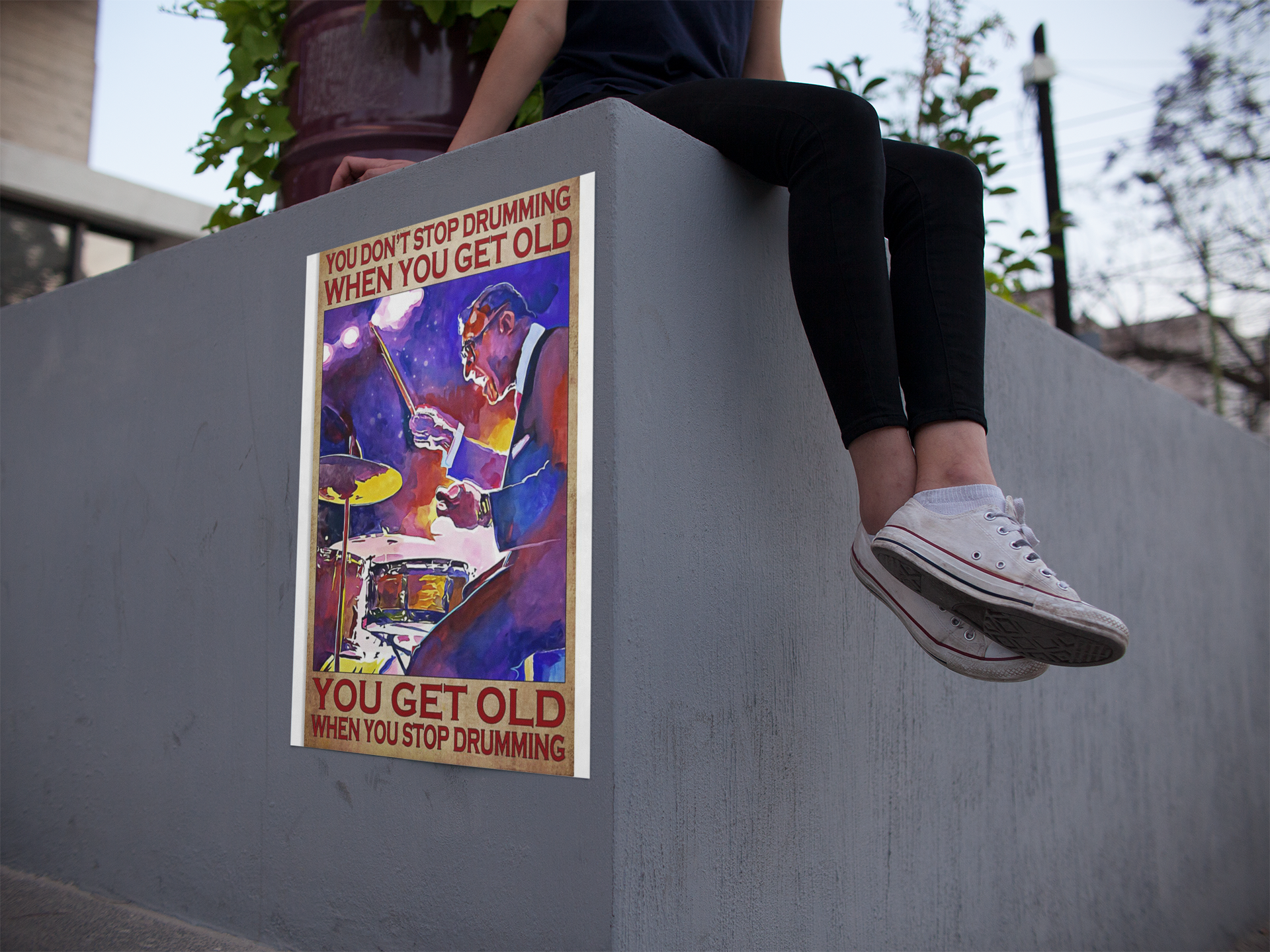 You don't stop drumming when you get old poster 4 You dont stop drumming when you get old poster