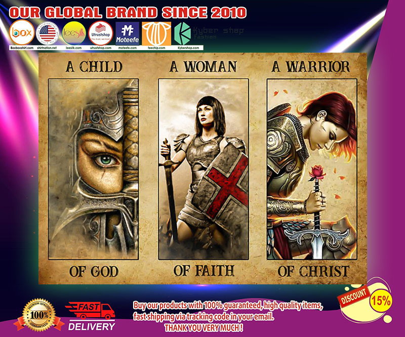 Women a child of god a women of faith a warrior of child poster 3 Women a child of god a women of faith a warrior of child poster