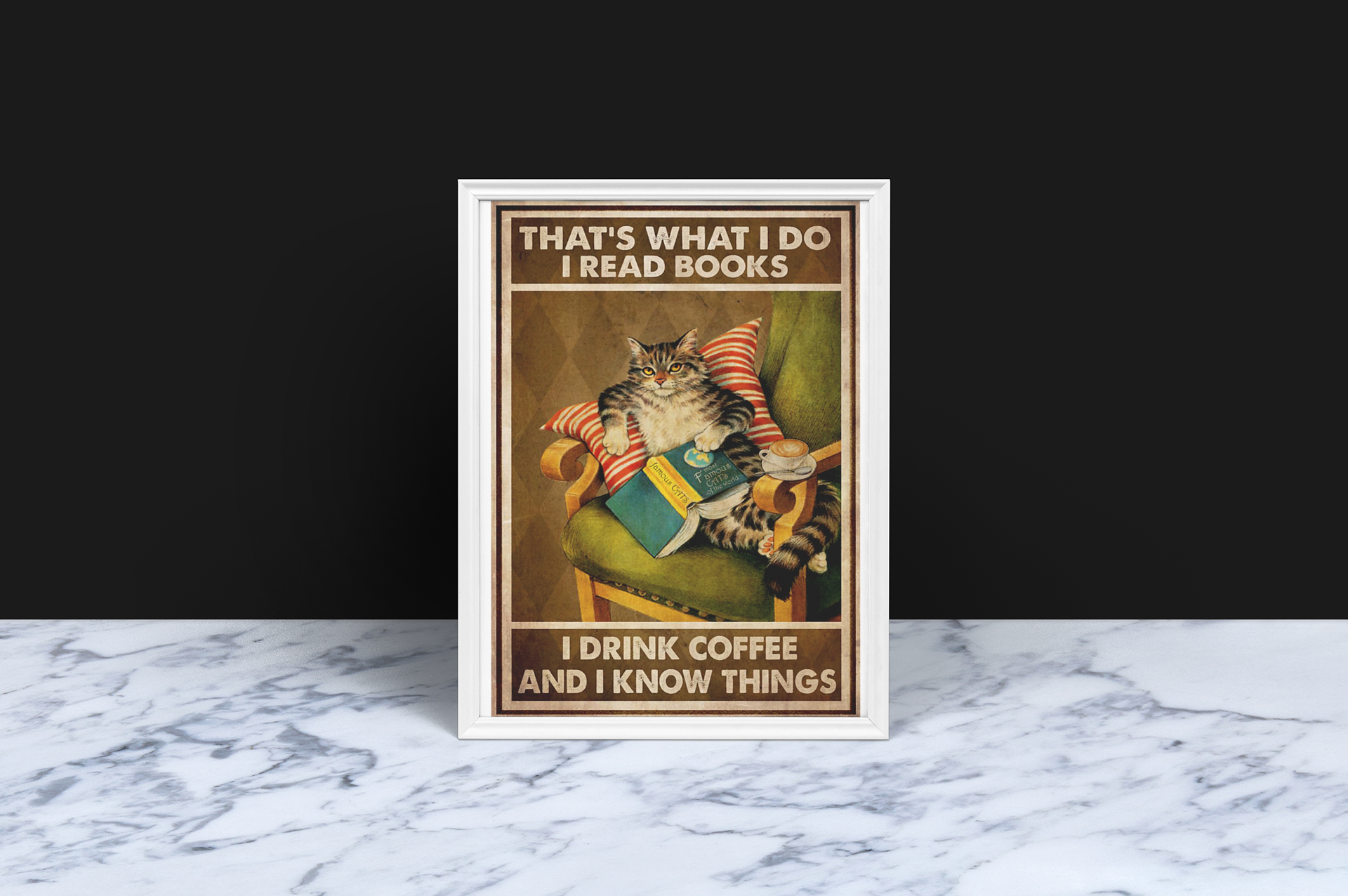 Cat That's what I do I read books I drink coffee and I know things poster 3 Cat Thats what I do I read books I drink coffee and I know things poster