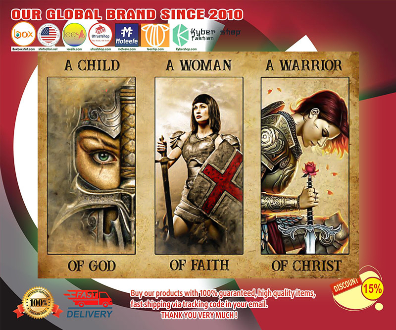 Women a child of god a women of faith a warrior of child poster 2 Women a child of god a women of faith a warrior of child poster