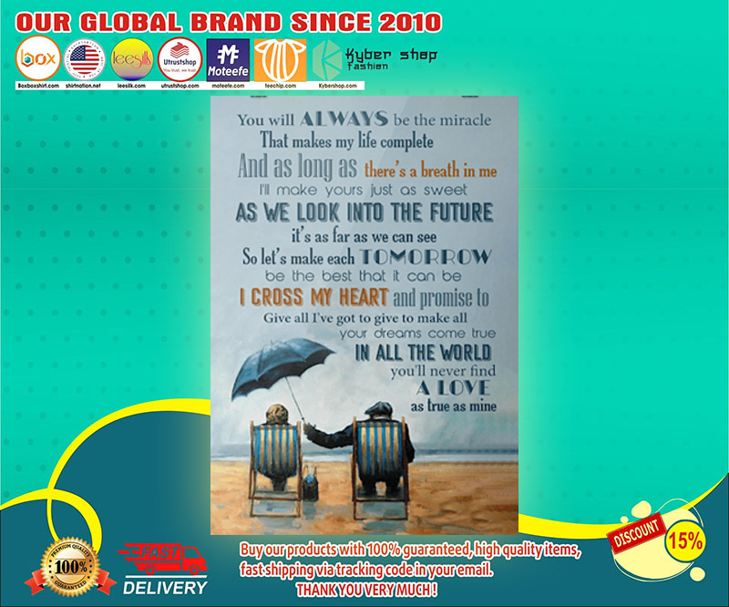 You will always be the miracle that makes my life complete poster 2 You will always be the miracle that makes my life complete poster