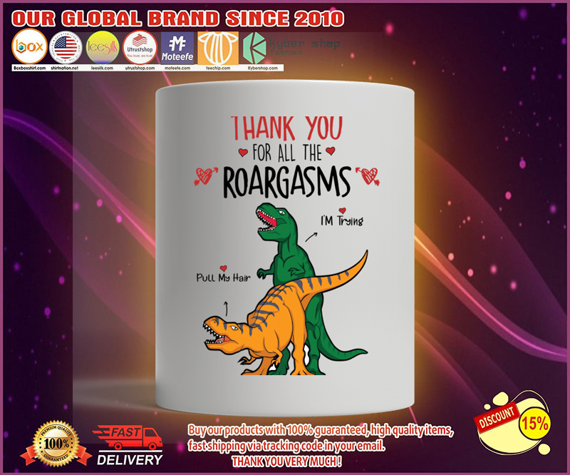 Valentine Dinosaur Thank you for all the roargasms mug 2 Valentine Dinosaur Thank you for all the roargasms mug