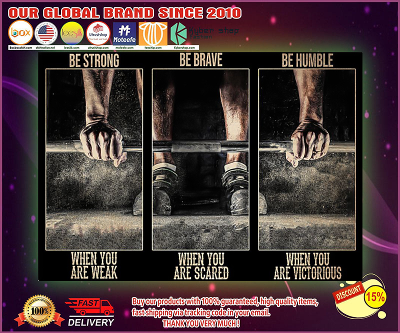 Fitness be strong be brave be humble be badass poster 4 Fitness be strong be brave be humble be badass poster