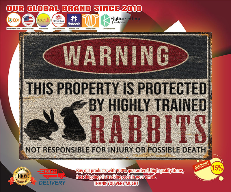 Rabbits warning this property is protected by highly trained poster 2 Rabbits warning this property is protected by highly trained poster