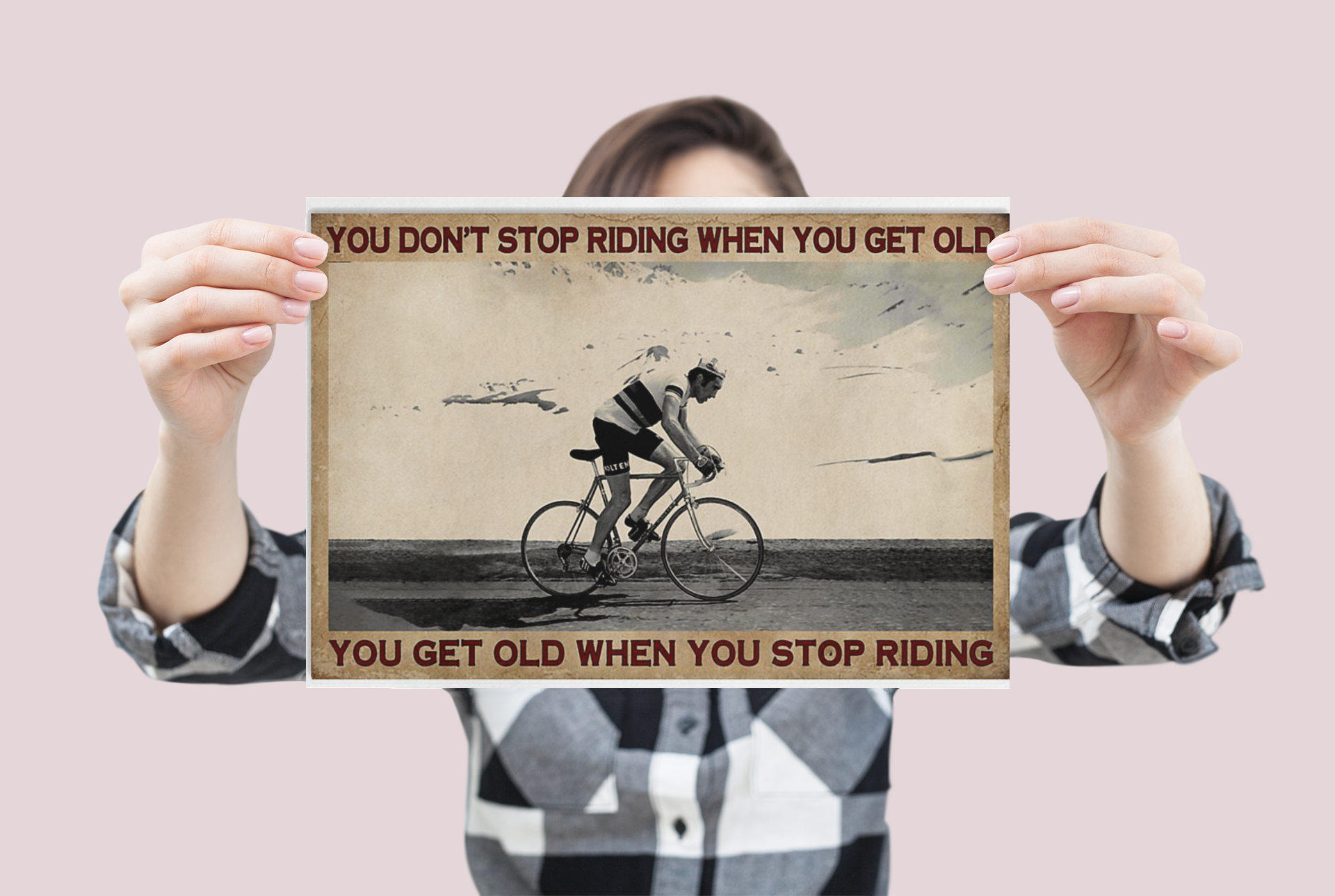 Cycling you don't stop riding when you get old poster 2 Cycling you dont stop riding when you get old poster