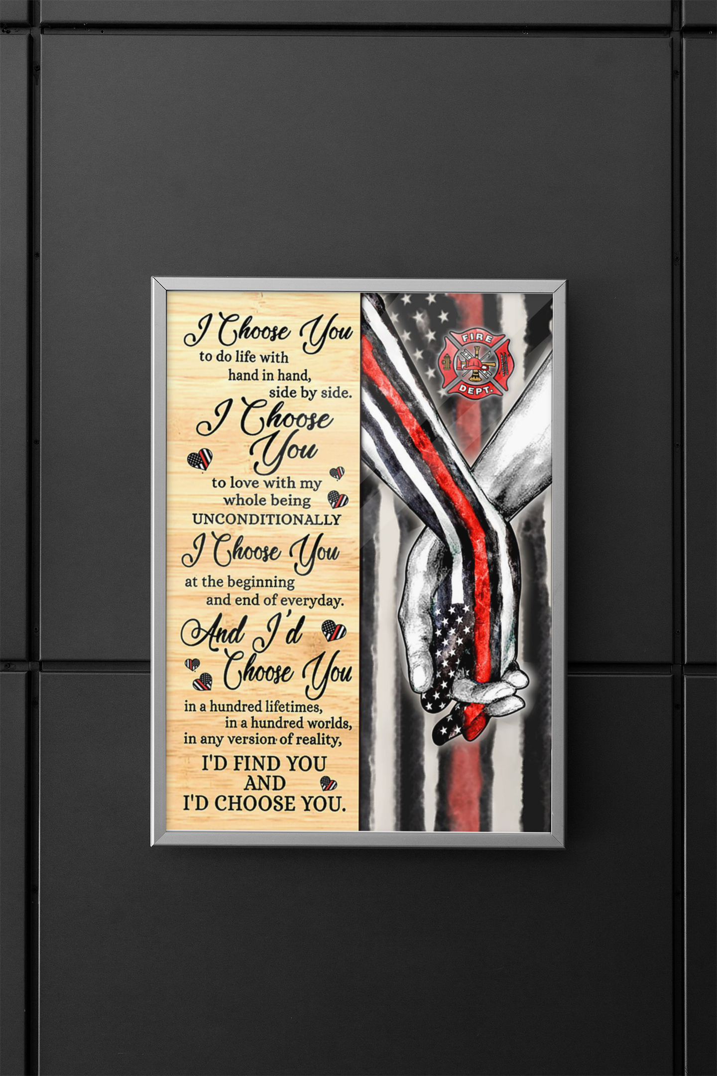 Firefighter I choose you to do life with hand in hand side by side poster 2 Firefighter I choose you to do life with hand in hand side by side poster