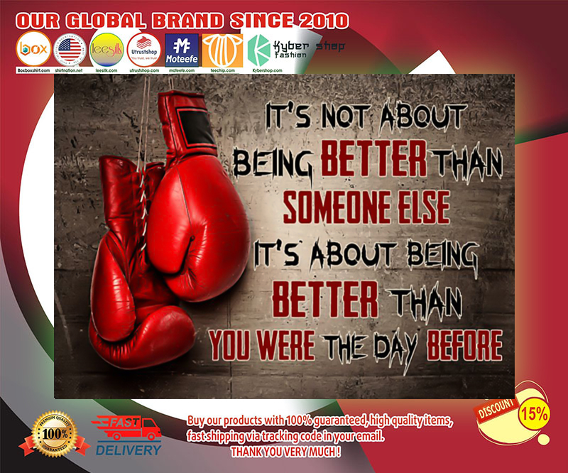 Boxing it's not about being better than someone else poster 3 Boxing its not about being better than someone else poster
