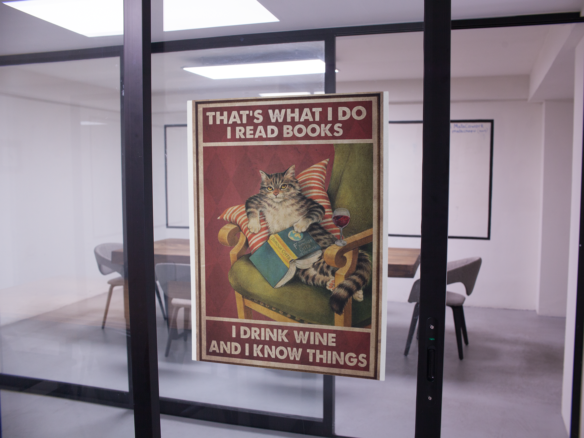 Cat That's what I do I read books I drink wine and I know things poster 2 Cat Thats what I do I read books I drink wine and I know things poster