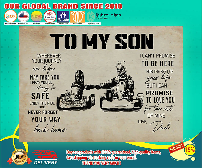 Kart racing dad to my son poster 4 Kart racing dad to my son poster
