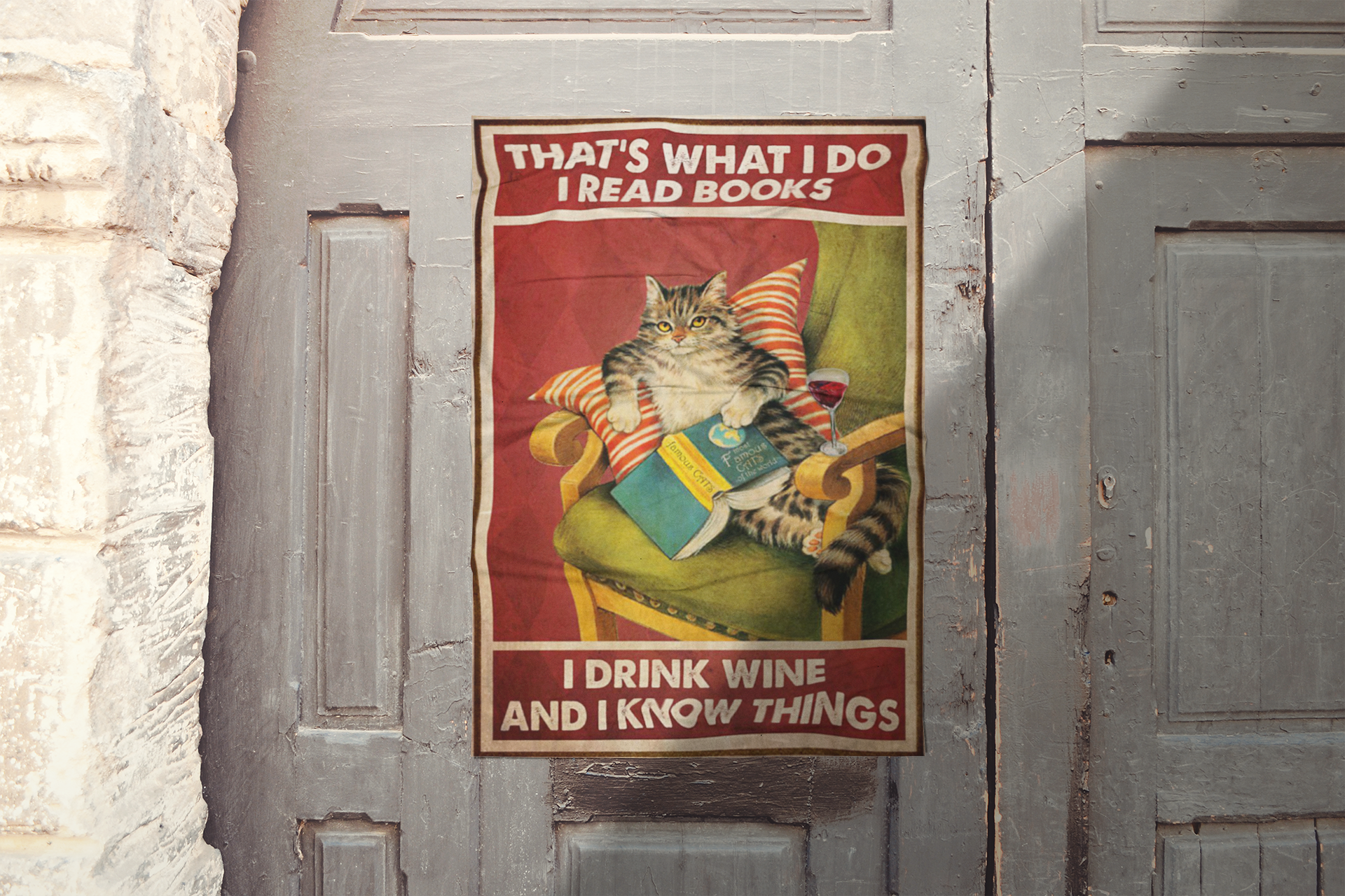Cat That's what I do I read books I drink wine and I know things poster 3 Cat Thats what I do I read books I drink wine and I know things poster