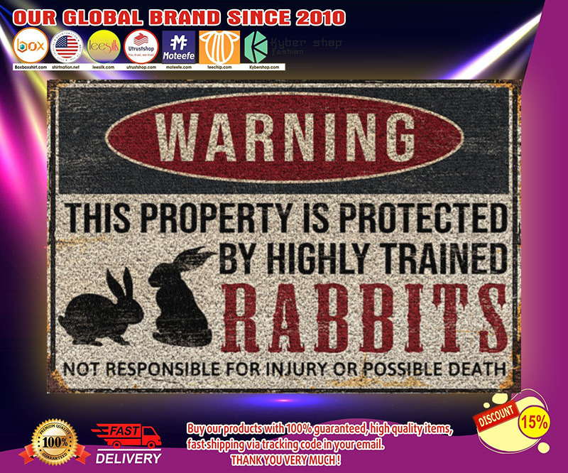 Rabbits warning this property is protected by highly trained poster 4 Rabbits warning this property is protected by highly trained poster