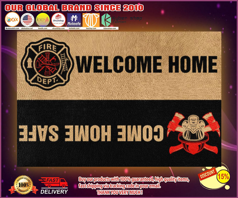 Fire DEPT welcome home come home safe doormat 4 Fire DEPT welcome home come home safe doormat