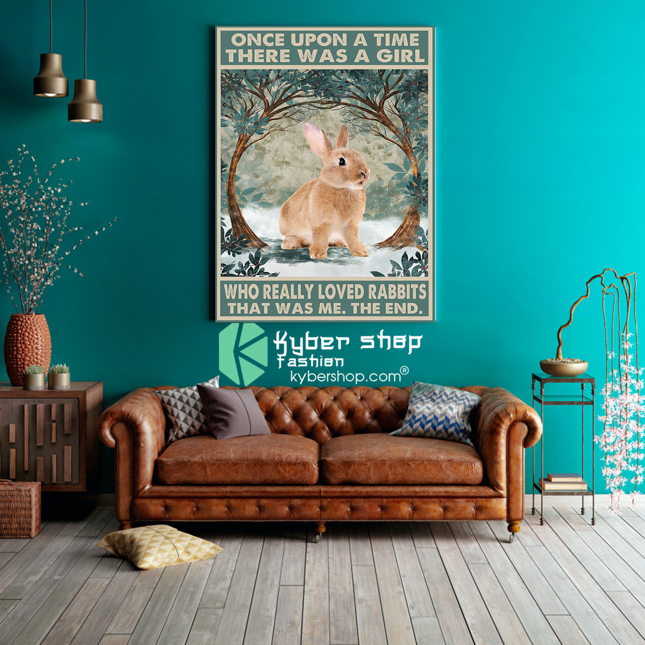 Once upon a time there was a girl who really loved rabbits poster