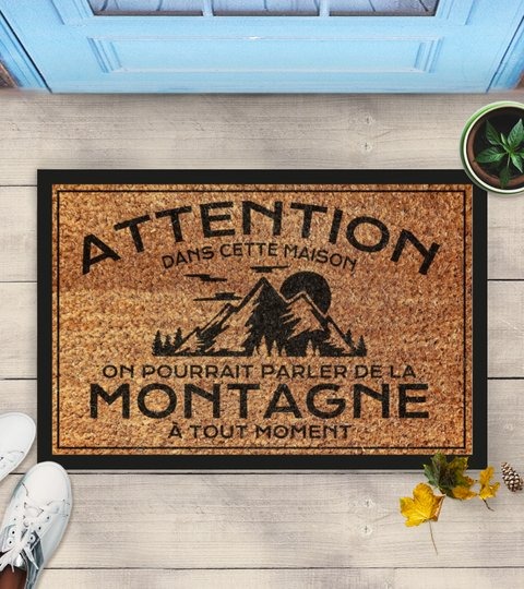 Attention dans cette maison on pourrait parle de la montagne doormat 3 Attention dans cette maison on pourrait parle de la montagne doormat