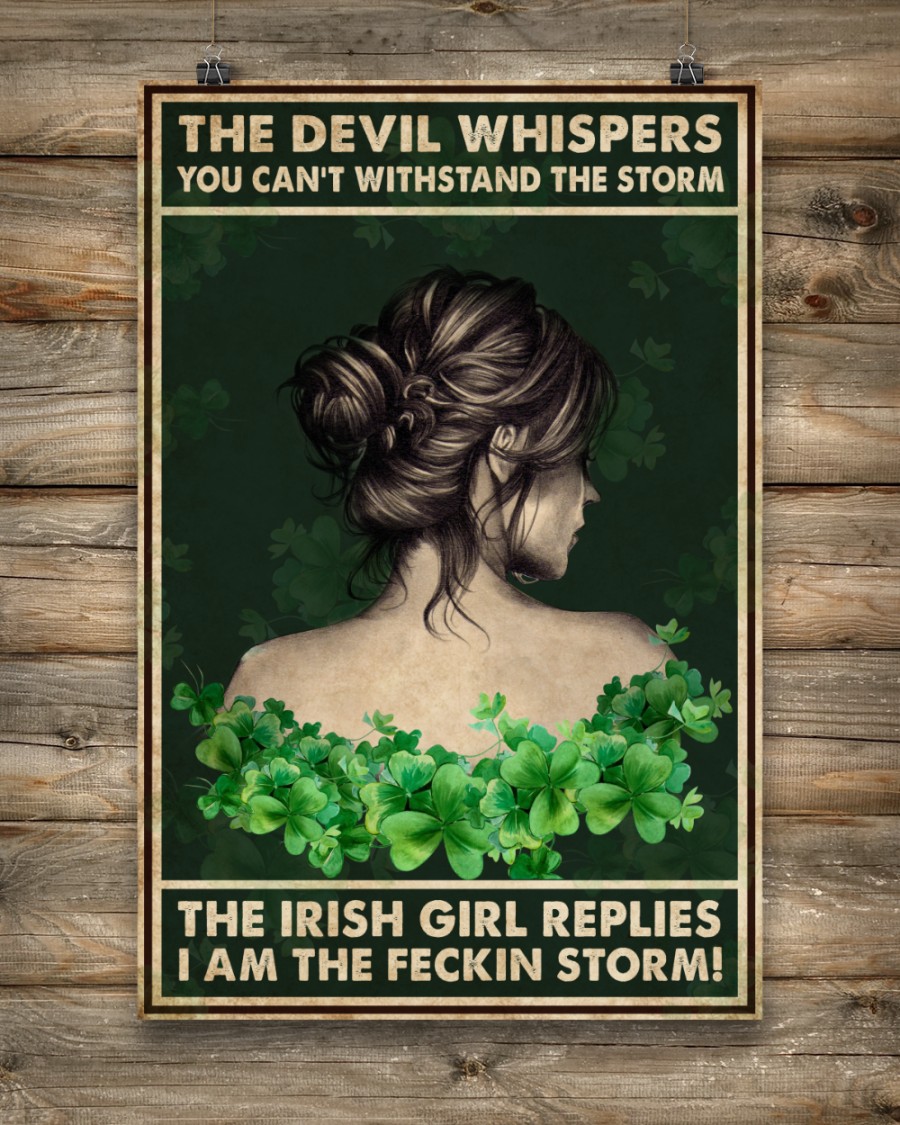 The devil whispers you can't withstand the storm the Irish girl replies I am the fekin storm poster 2 The devil whispers you can't withstand the storm the Irish girl replies I am the fekin storm poster