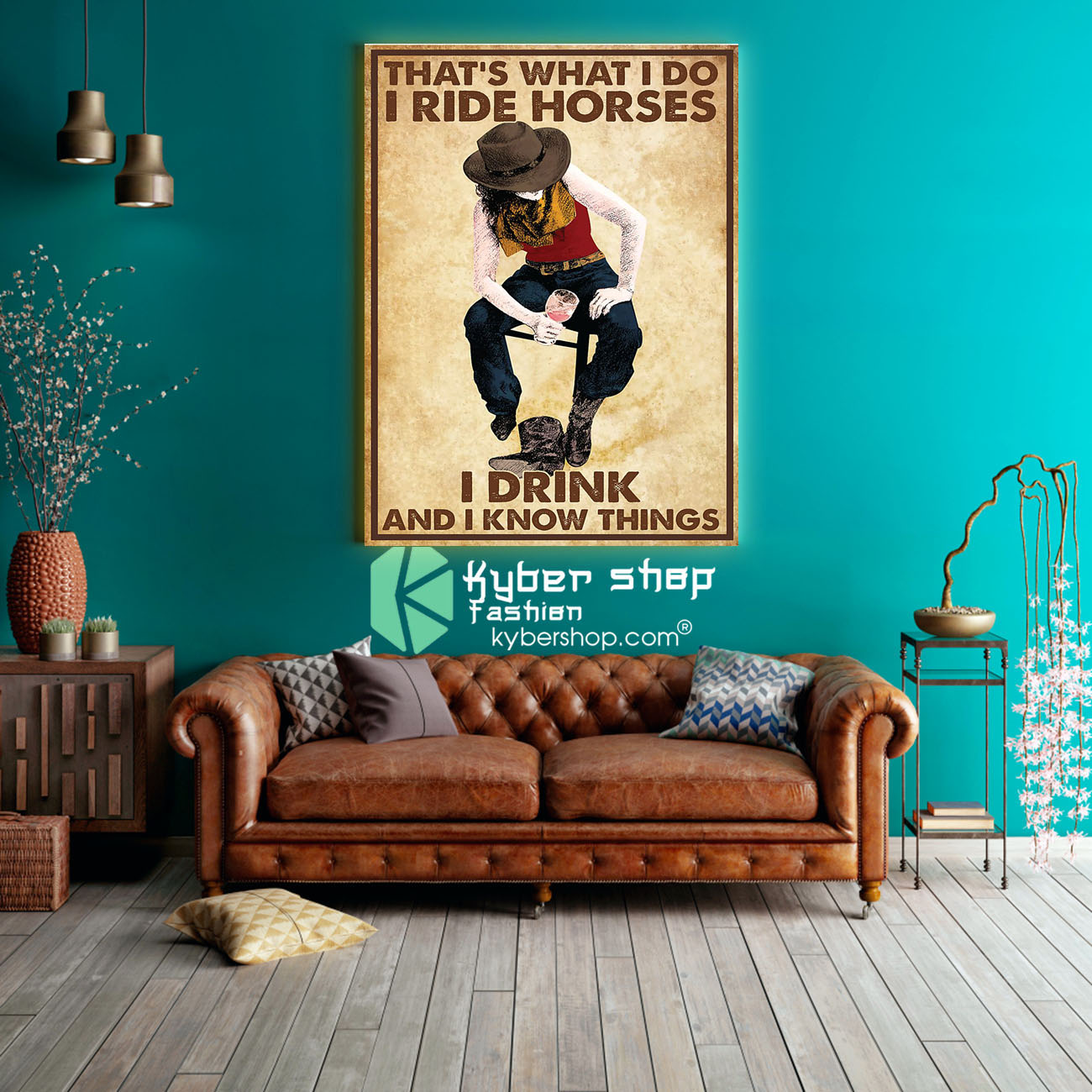 Cowgirl That's what I do I ride horses I drink and I know things poster 2 Cowgirl Thats what I do I ride horses I drink and I know things poster