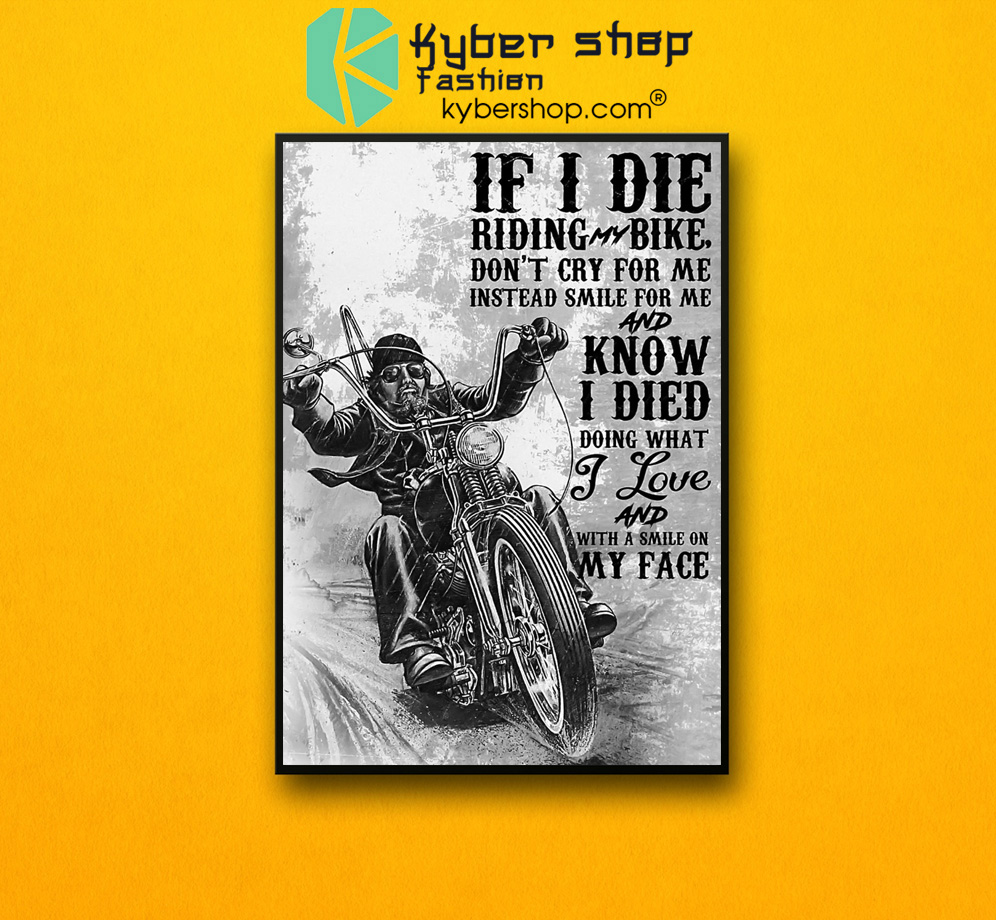If i die riding bike don't cry for me poster 3 If i die riding bike dont cry for me poster 2