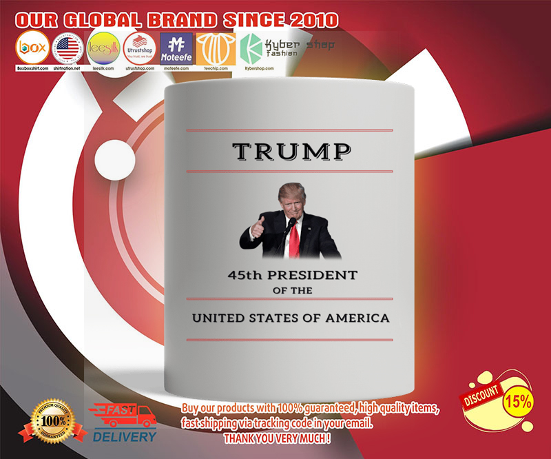 Trump 45th president of the united states of america mug 2 Trump th president of the united states of america mug