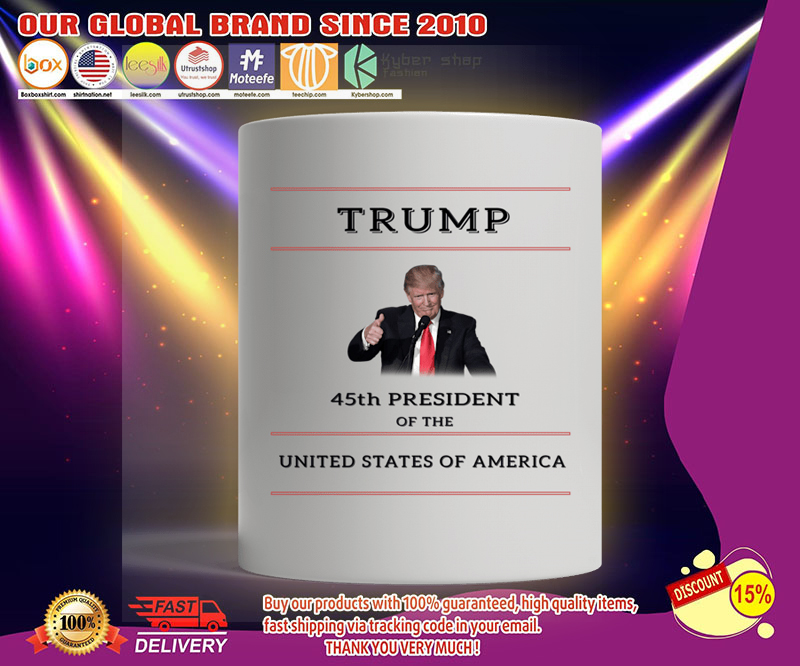 Trump 45th president of the united states of america mug 3 Trump th president of the united states of america mug