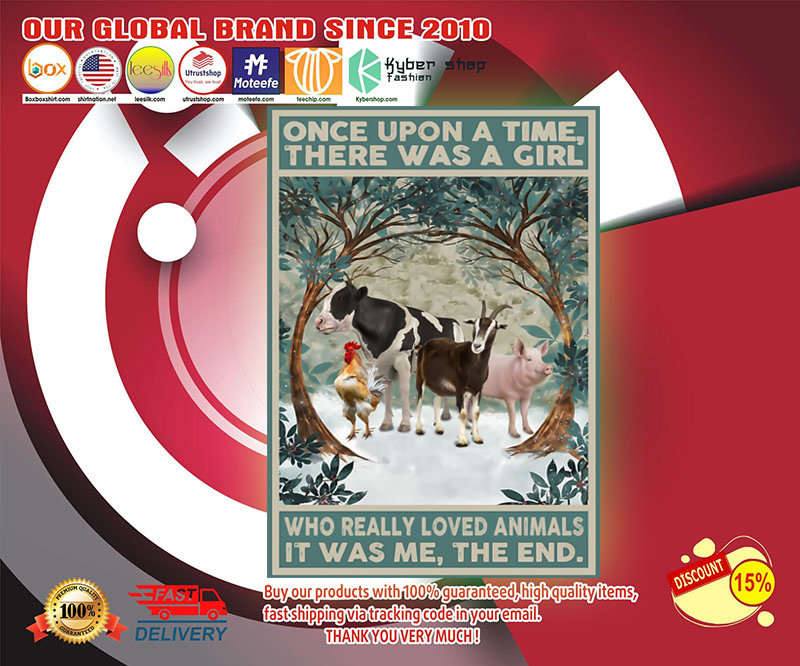 Once upon a time there was a girl who really loved animals poster 2 Once upon a time there was a girl who really loved animals poster