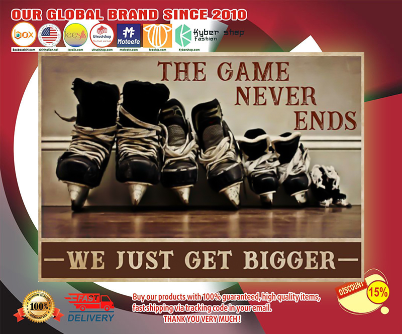Hockey the Game never end we get bigger poster 3 Hockey the Game never end we get bigger poster