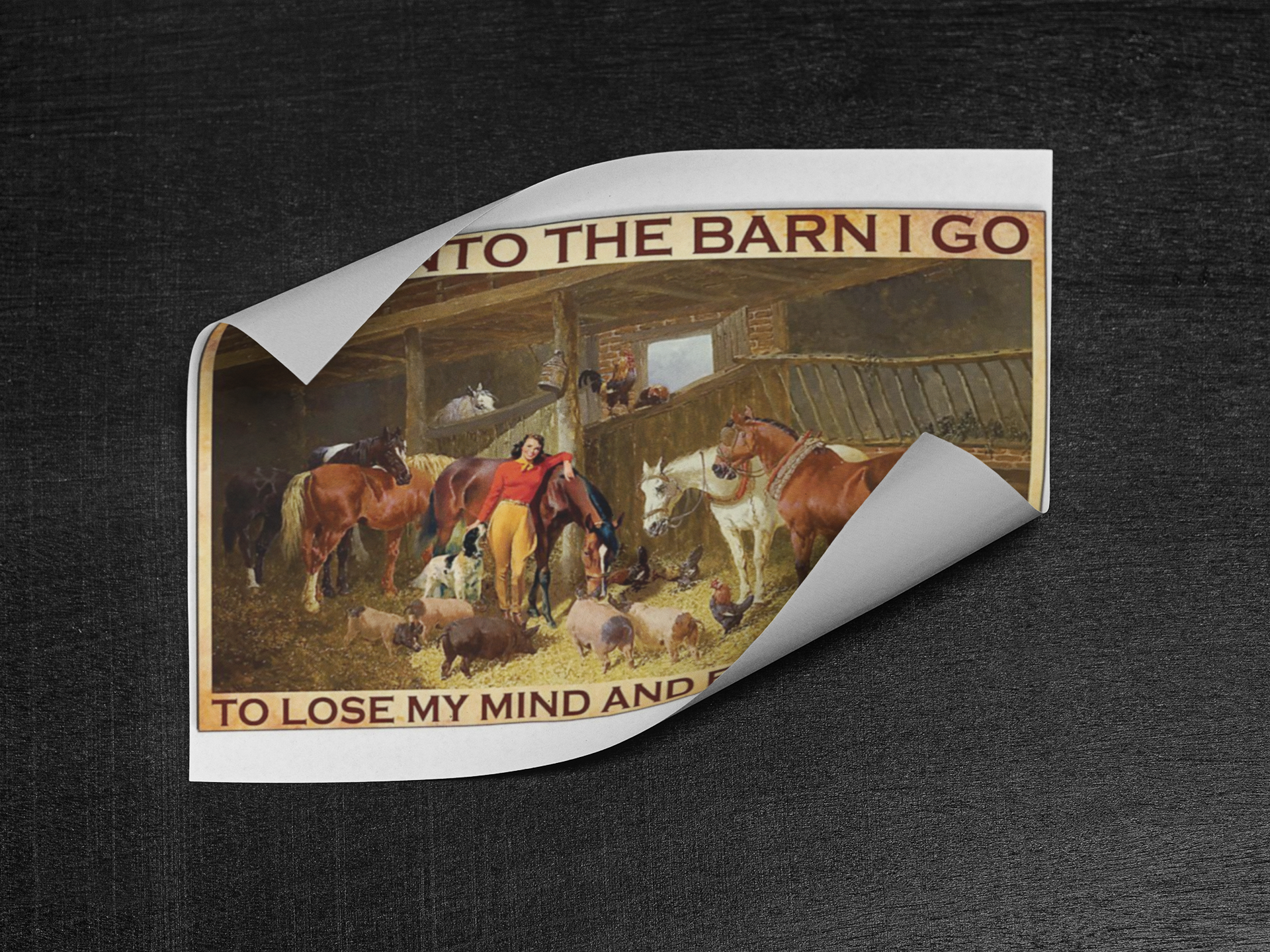Cowgirl and into the barn I go to lose my mind and find my soul poster 4 Cowgirl and into the barn I go to lose my mind and find my soul poster