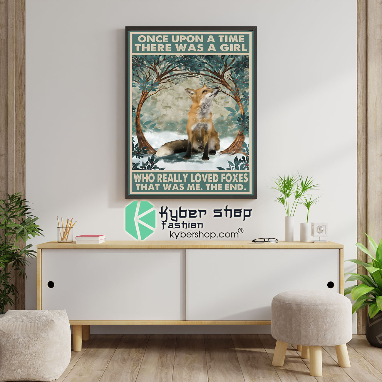 Poster Once upon a time there was a girl who really loved foxes 5
