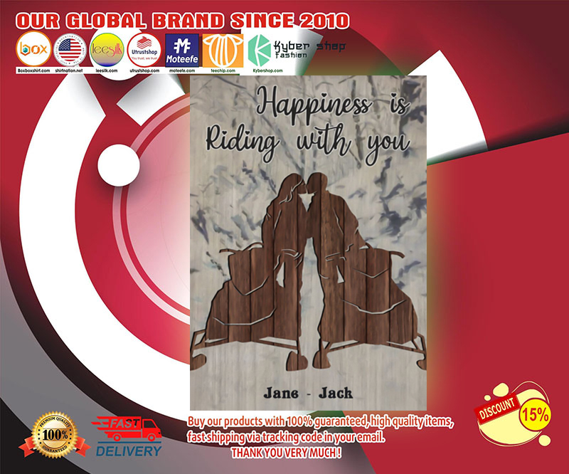 Snowmobile happiness is riding with you poster 2 Snowmobile happiness is riding with you poster