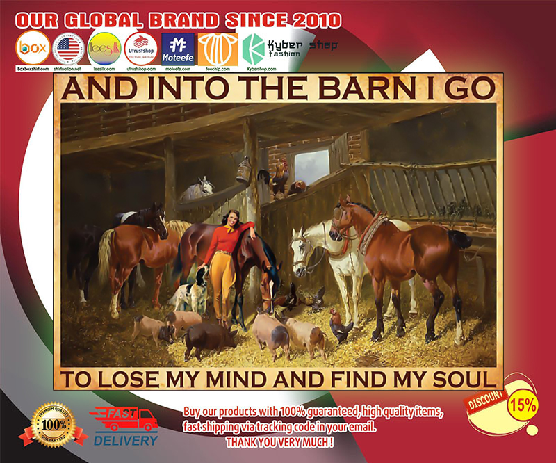 Cowgirl And into the barn I go to lose my mind and find my soul poster 4 Cowgirl And into the barn I go to lose my mind and find my soul poster