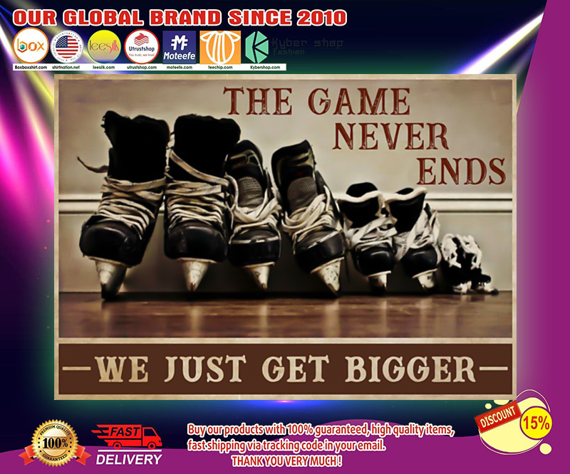 Hockey the Game never end we get bigger poster 4 Hockey the Game never end we get bigger poster