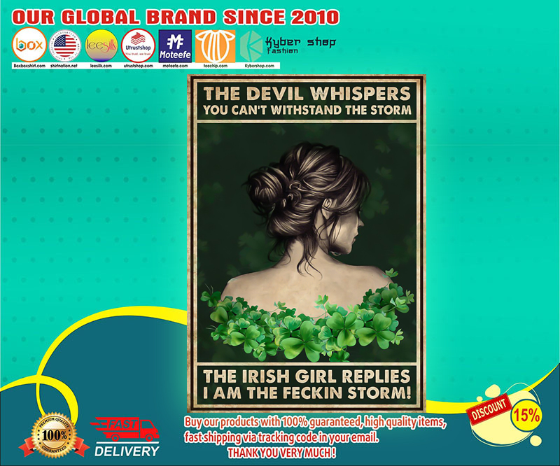 The devil whispers you can't withstand the storm the irish girl replies I am the fekin storm poster 3 The devil whispers you cant withstand the storm the irish girl replies I am the fekin storm poster