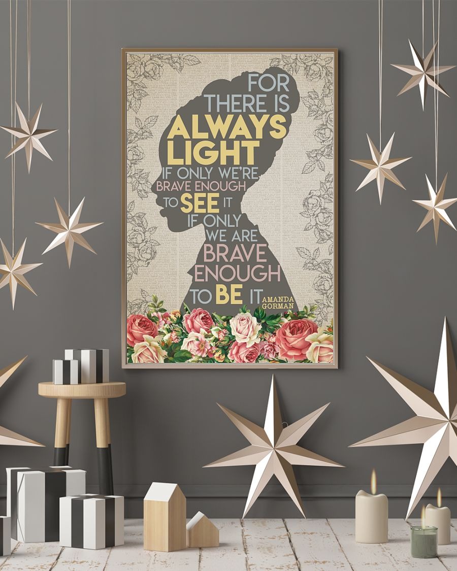 For there is always light Amanda Gorman poster 2 For there is always light Amanda Gorman poster
