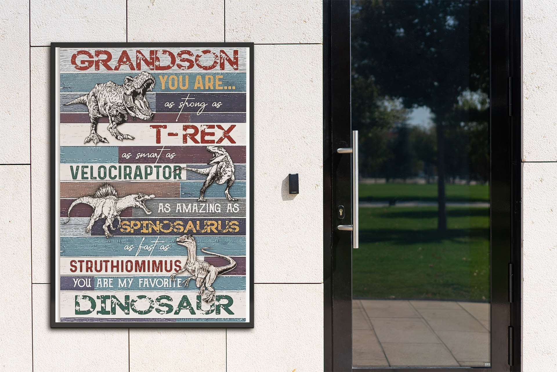 Grandson you are as strong as t-rex as smart as velociraptor poster 4 Grandson you are as strong as t rex as smart as velociraptor poster