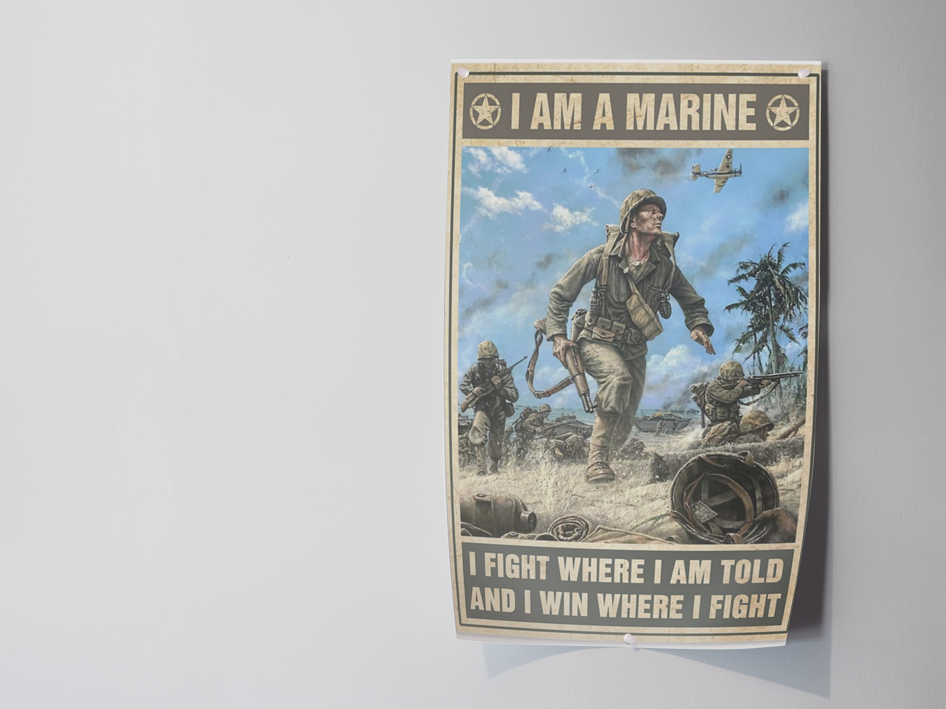 I am a marine I fight where I am told and I win where I fight poster 3 I am a marine I fight where I am told and I win where I fight poster