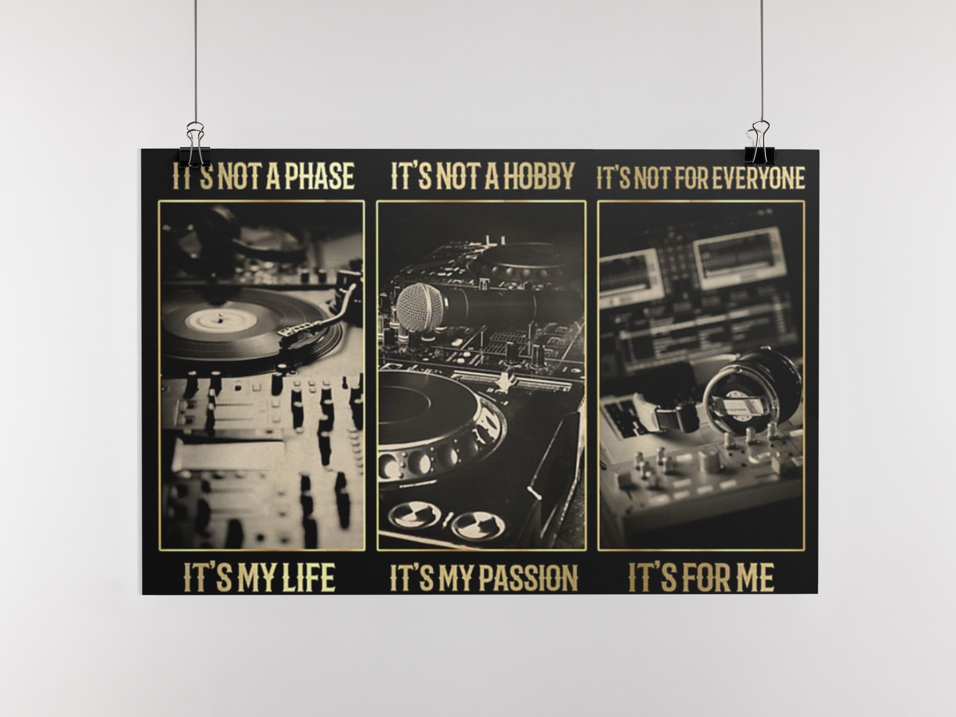 DJ it's not a phase it's not a hobby it's not for everyone poster 4 DJ its not a phase its not a hobby its not for everyone poster
