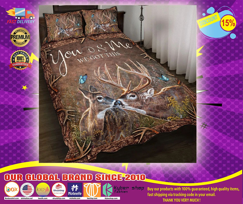 Deer hunting you and me we got this bedding set 2 Deer hunting you and me we got this bedding set