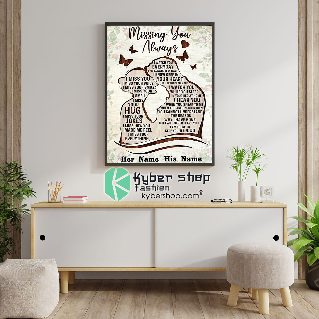 Missing you always I watch you everyday custom personalized name poster 5