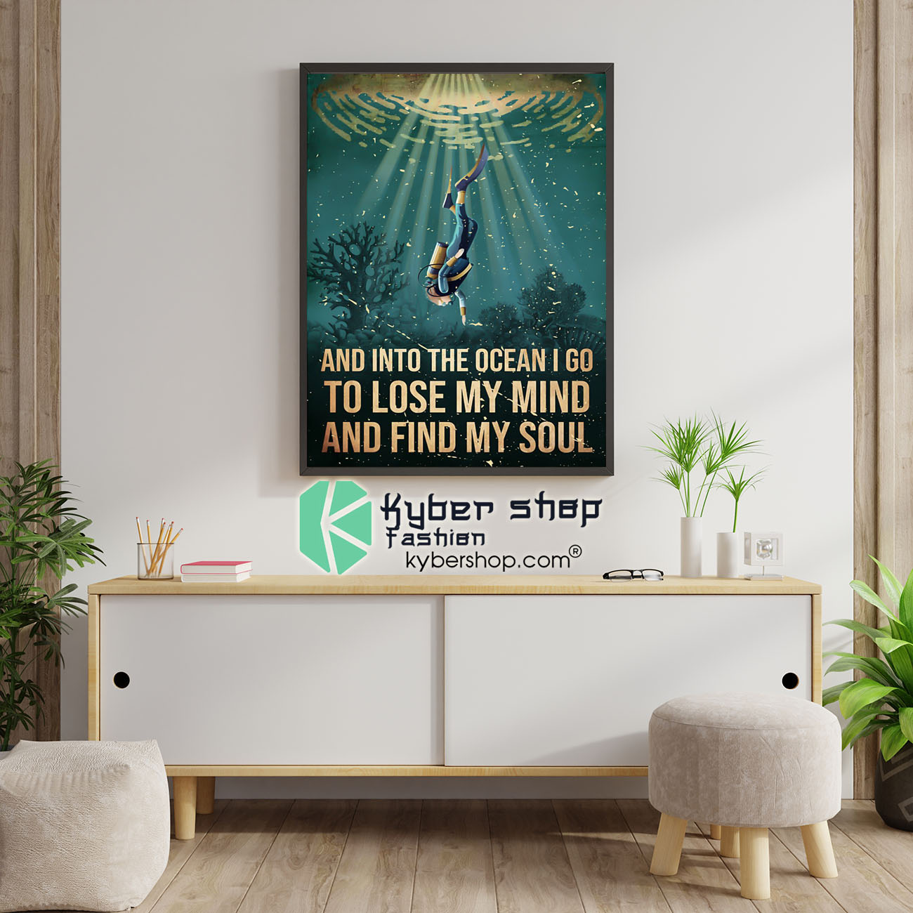 Scuba diving and into the ocean I go to lose my mind and find my soul poster 4 Scuba diving and into the ocean I go to lose my mind and find my soul poster 1