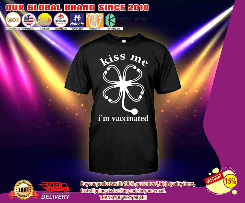 Kiss me i'm vaccinated shirt 4 Kiss me im vaccinated shirt 2 1